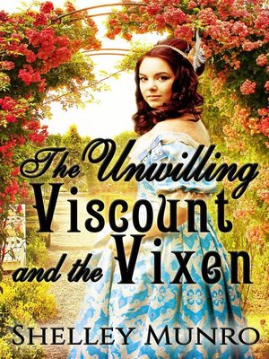 cover image of The Unwilling Viscount and the Vixen